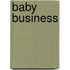 Baby Business