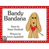 Bandy Bandana by Susan Sundwall