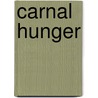Carnal Hunger by Tawny Taylor