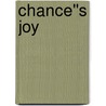 Chance''s Joy door Patricia Thayer