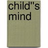 Child''s Mind door Christopher Willard