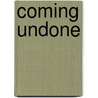 Coming Undone door Stephanie Tyler