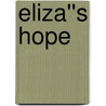Eliza''s Hope door Vicki Gaia