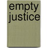 Empty Justice door Williams Melanie