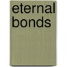 Eternal Bonds door Authors Various