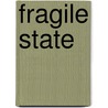 Fragile State door David Turner