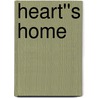 Heart''s Home door Eloise Barton