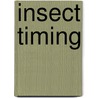 Insect Timing by D.L. Denlinger