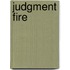 Judgment Fire