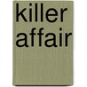 Killer Affair door Cindy Dees
