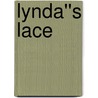 Lynda''s Lace door Lacey Alexander