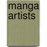 Manga Artists door Tamra B. Orr