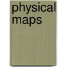 Physical Maps door Ian F. Mahaney
