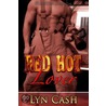 Red Hot Lover by Lyn Cash