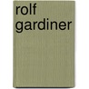 Rolf Gardiner door Onbekend