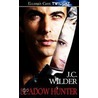 Shadow Hunter door J.C. Wilder