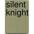 Silent Knight