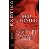 Spin It Again door Red Garnier