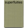 Superfluities by Inc. Icongroup International