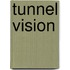 Tunnel Vision