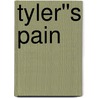 Tyler''s Pain door Janette Ruffin-Rusher