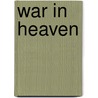 War In Heaven door Turnage C.L.