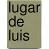 lugar de Luis door Susan Blackaby