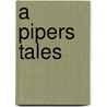 A Pipers Tales door Sean M. Kelly