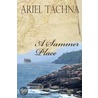 A Summer Place by Ariel Tachna