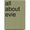 All About Evie by Beth Ciotta