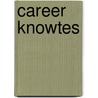 Career Knowtes by Kailin Gow