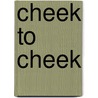 Cheek to Cheek door Chris Owen
