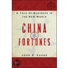China Fortunes door John D. Kuhns