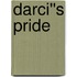 Darci''s Pride