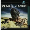 Deadly Lizards by Shane Mcfee