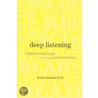 Deep Listening door Robert Haskell