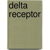 Delta Receptor by Kwen-Jen Chang
