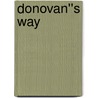 Donovan''s Way door Tiva Wallon