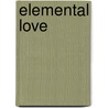 Elemental Love door Renee Field