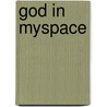 God in Myspace door Derek Knoke