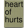 Heart of Hurts door Qt Saunders