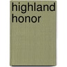 Highland Honor door Christine Young