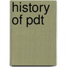 History Of Pdt door Pawel Mroz