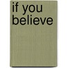 If You Believe door Crystal Jordan