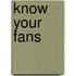 Know Your Fans