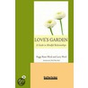 Love''s Garden door Peggy Rowe-Ward