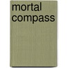 Mortal Compass door Ann Cory