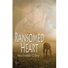 Ransomed Heart door Cary Michelle