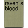 Raven''s Blood by Liz Hill