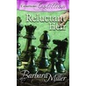 Reluctant Heir by Barbara Miller